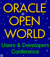[Oracle - OpenWorld - Users and Developers Conference Nov. 3-8, San Francisco.]